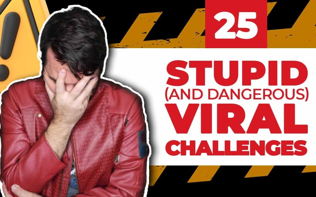 List 25 – Stupid Viral Challenges